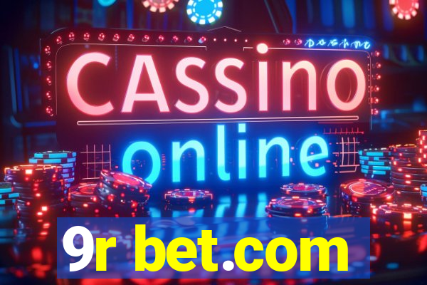 9r bet.com